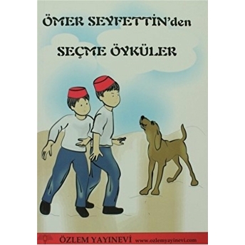 Ömer Seyfettin’den Seçme Öyküler