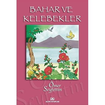 Ömer Seyfettin Dizisi Bahar Ve Kelebekler Ömer Seyfettin