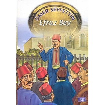 Ömer Seyfettin Dizisi Efruz Bey Ömer Seyfettin