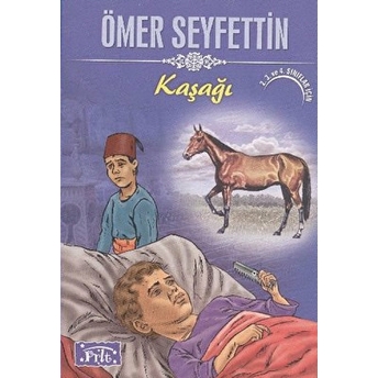 Ömer Seyfettin Kaşağı Ömer Seyfettin