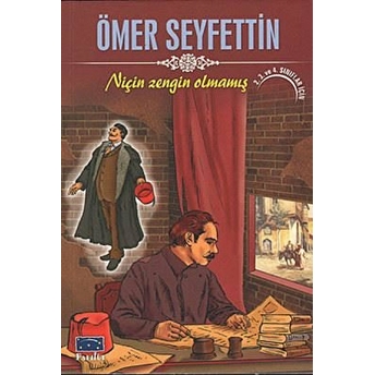 Ömer Seyfettin Niçin Zengin Olmamış Ömer Seyfettin