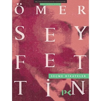 Ömer Seyfettin - Seçme Hikayeler Kolektif