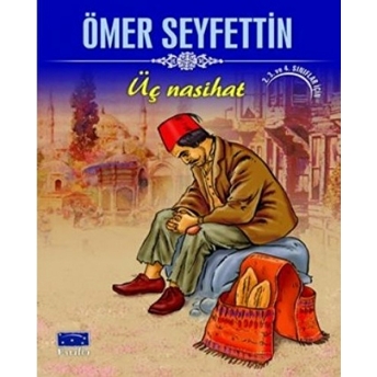 Ömer Seyfettin Üç Nasihat Ömer Seyfettin