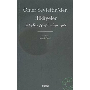 Ömer Seyfettin'den Hikayeler Mustafa Çakıcı