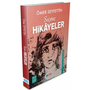 Ömer Seyfettin'den Seçme Hikayeler