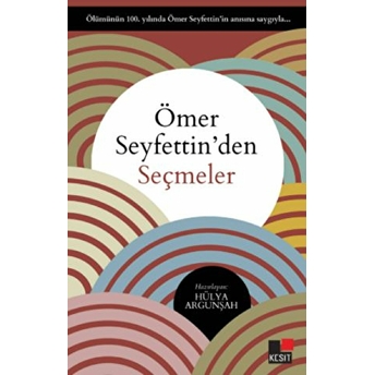 Ömer Seyfettinden Seçmeler Kolektif