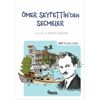 Ömer Seyfettin'den Seçmeler Ömer Seyfettin