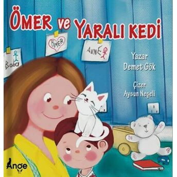 Ömer Ve Yaralı Kedi Demet Gök