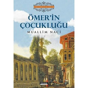 Ömer'In Çocukluğu Muallim Naci