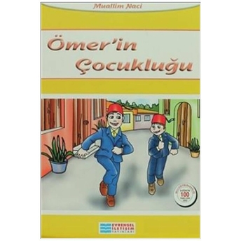 Ömer'in Çocukluğu / 100 Temel Eser Muallim Naci