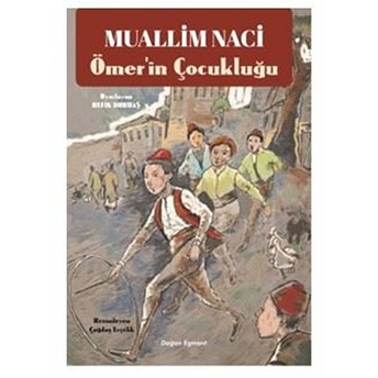 Ömer'in Çocukluğu Muallim Naci