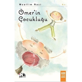 Ömer'in Çocukluğu Muallim Naci