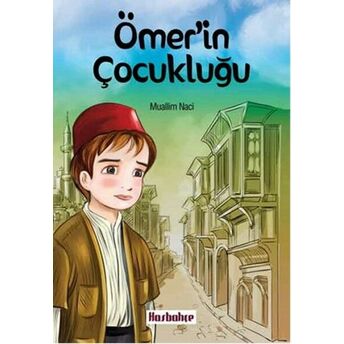 Ömer'in Çocukluğu Muallim Naci