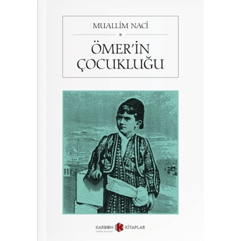 Ömer'in Çocukluğu Muallim Naci