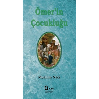 Ömer'in Çocukluğu Muallim Naci