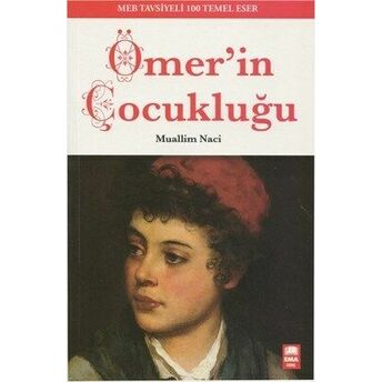 Ömer'in Çocukluğu Muallim Naci