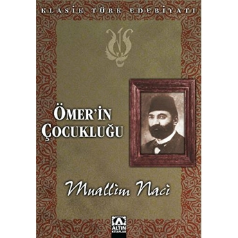 Ömerin Çocukluğu Muallim Naci