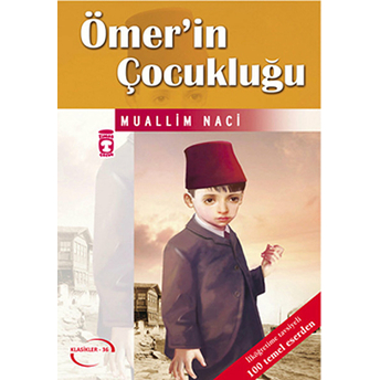 Ömer'in Çocukluğu Muallim Naci