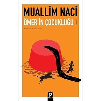 Ömer'in Çocukluğu Muallim Naci