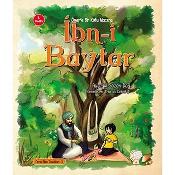 Ömer'le Bir Kutu Macera: Ibn-I Baytar Ayşegül Sözen Dağ