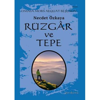 Omnia Mors Aequat Beşlisi-Iv Rüzgâr Ve Tepe Necdet Özkaya