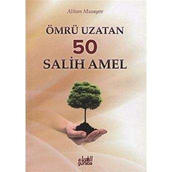 Ömrü Uzatan 50 Salih Amel-Alihan Musayev