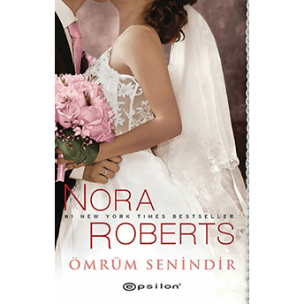 Ömrüm Senindir Nora Roberts