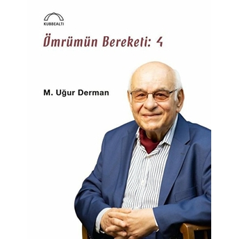 Ömrümün Bereketi 4 M. Uğur Derman