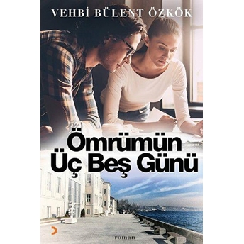 Ömrümün Üç Beş Günü