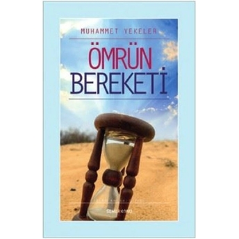 Ömrün Bereketi Muhammet Yekeler