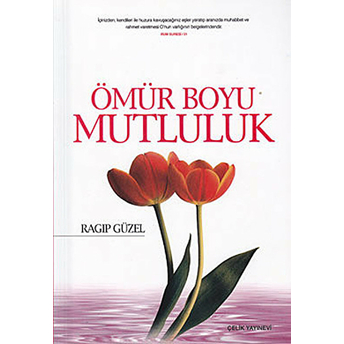 Ömür Boyu Mutluluk Ragıp Güzel