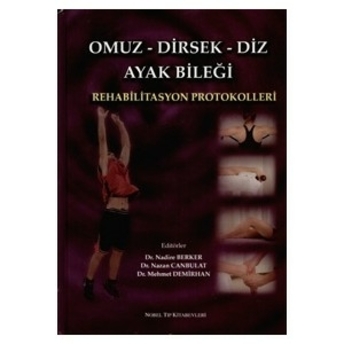 Omuz Dirsek Diz Ayak Bileği Rehabilitasyon Protokolleri