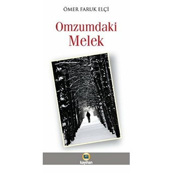 Omzumdaki Melek Ömer Faruk Elçi