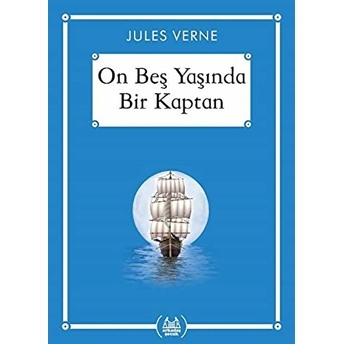 On Beş Yaşında Bir Kaptan - Gökkuşağı Cep Kitap Dizisi Jules Verne