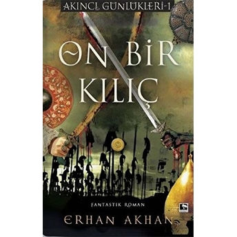 On Bir Kılıç Erhan Akhan