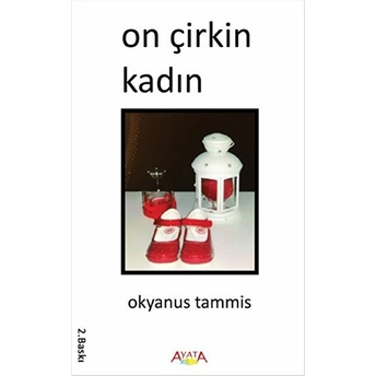 On Çirkin Kadın