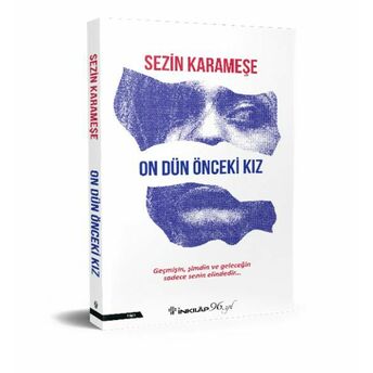 On Dün Önceki Kız Sezin Karameşe