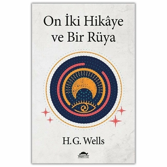 On Iki Hikâye Ve Bir Rüya Herbert George Wells