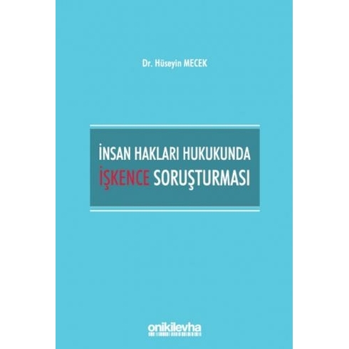 On Iki Levha Yayınları Insan Hakları Hukukunda Işkence Soruşturması - Hüseyin Mecek