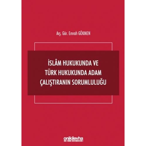 On Iki Levha Yayınları Islam Hukukunda Ve Türk Hukukunda Adam Çalıştıranın Sorumluluğu