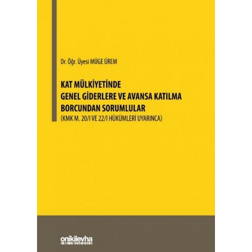 On Iki Levha Yayınları Kat Mülkiyetinde Genel Giderlere Ve Avansa Katılma Borcundan Sorumlular - Müge Ürem