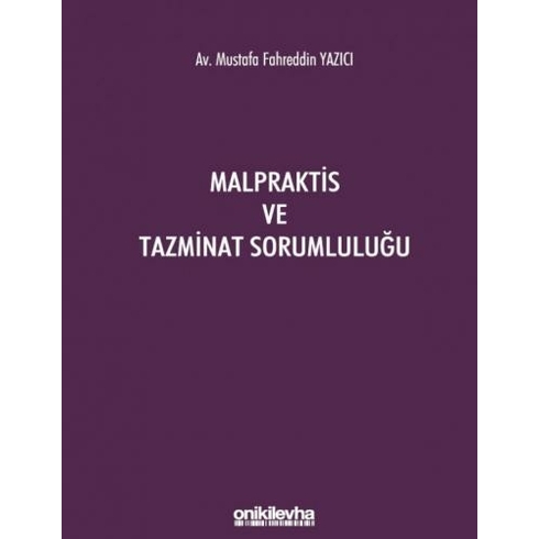 On Iki Levha Yayınları Malpraktis Ve Tazminat Sorumluluğu