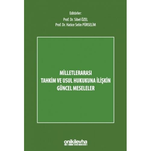 On Iki Levha Yayınları Milletlerarası Tahkim Ve Usul Hukukuna Ilişkin Güncel Meseleler