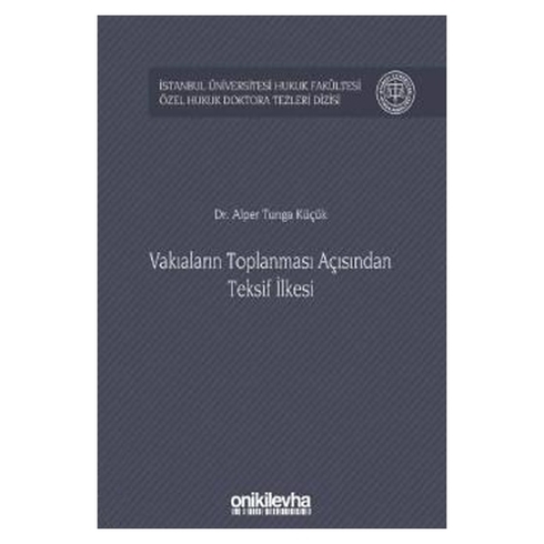 On Iki Levha Yayınları Vakıaların Toplanması Açısından Teksif Ilkesi - Alper Tunga Küçük