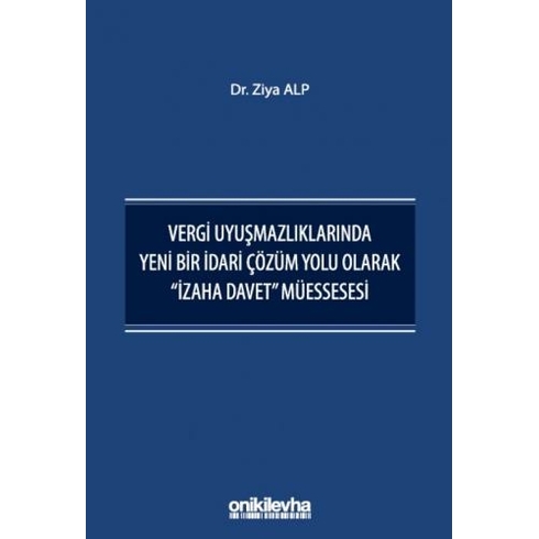 On Iki Levha Yayınları Vergi Uyuşmazlıklarında Yeni Bir Idari Çözüm Yolu Olarak 