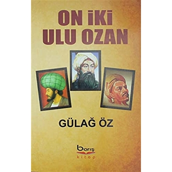 On Iki Ulu Ozan Gülağ Öz