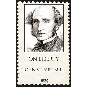 On Liberty John Stuart Mill