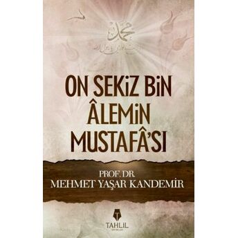 On Sekiz Bin Alemin Mustafa'sı M. Yaşar Kandemir