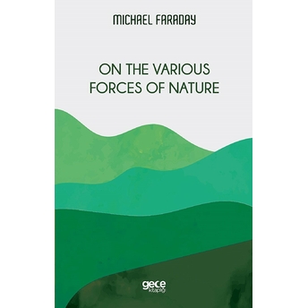 On The Various Forces Of Nature