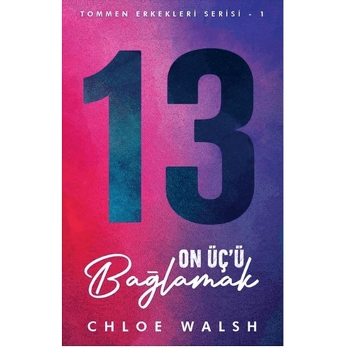 On Üç’ü Bağlamak Chloe Walsh